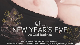 New Year's Eve: An Oral Tradition Erotic Audio for Men Blowjob Pussy Licking by Eve's Garden