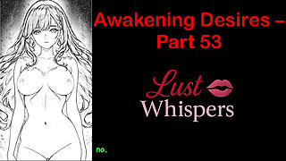 Awakening Desires - Part 53 - English Audio Story with Subtitle