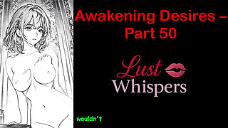 Awakening Desires - Part 50 - English Audio Story with Subtitle