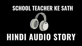School teacher and student Sexy audio story in school going viral. A Village mature teacher having an affair with her student