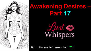 Awakening Desires - Part 17 - English Audio Story with Subtitle