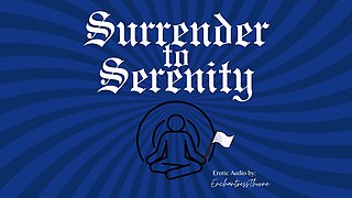 Surrender to Serenity: a Journey of Gentle Domination