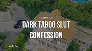 Dark Taboo Slut Confession