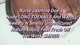 Nurse Jasmine Doe's Afterwork Hot Stinky Feet N Nude Long Toenails