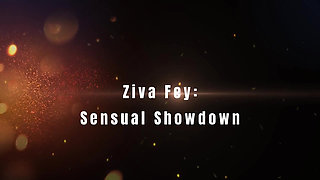 Ziva Fey: Sensual Showdown