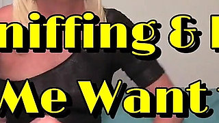 Sniffing & Licking Makes Me Want to Cum