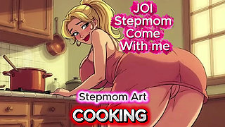 JOI Stepmom Dirty Kitchen - Come with me 100% You'll cum - Dirty Talk