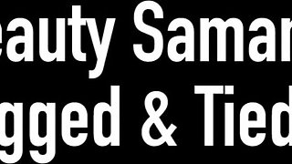 Strapped Hottie Samantha Grace Is Ball-gagged & Trussed Up!