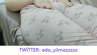 Camel Toe- Masturbation in Pajamas- Puffed Pussy- Swollen Pussy- Big Pussy- Turkish Porn- Turkish MILF