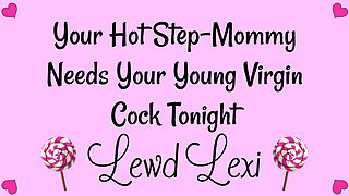 Step-mommy Needs Your Virgin Cock Tonight