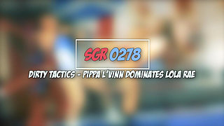 Sgr0278 Dirty Tactics - Pippa L'vinn Dominates Lola Rae