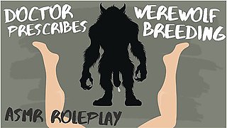 Doctor Prescribes Werewolf Impregnation [audio Roleplay] - Car Toon And Erotic Audio