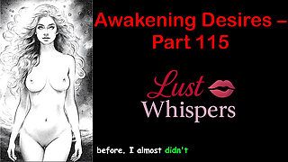 Awakening Desires - Part One Hundred Fifteen - English Audio Story with Subtitle