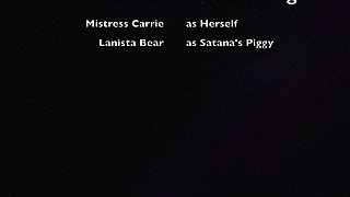 Part 4:- Mistress Carrie and Satana's Piggy