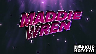 Maddie Wren's Tight Ass Takes Every Inch Deep